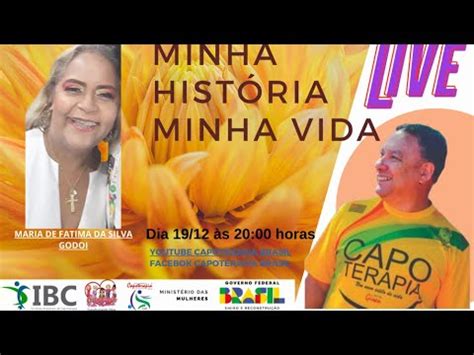 Minha História Minha VIda Maria de Fatima da Silva Godoi YouTube