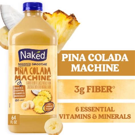 Naked Boosted Smoothie Pina Colada Machine 64 Fl Oz Bottle 64 Fl Oz Kroger