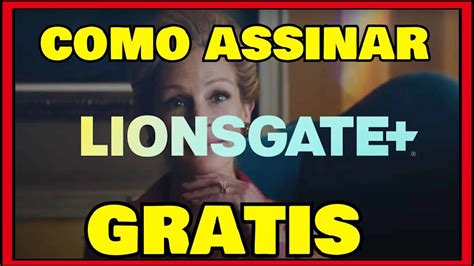 COMO ASSINAR LIONSGATE PLUS GRÁTIS Filmes Séries Paramount plus vale a