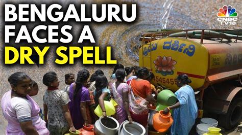 Bengaluru Water Crisis Explained Water Is Running Out In The Garden