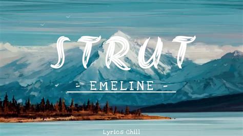 Strut Emeline New Lyrics 🎶🎶 Youtube