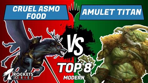 Top Cruel Asmo Food Vs Amulet Titan Modern Mtg K Rocket