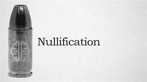 nullification youtube