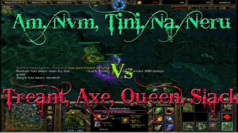 Dota 1 6 88 Am NVm Tini Neru Na Vs Axe Treant Queen Slack Ai