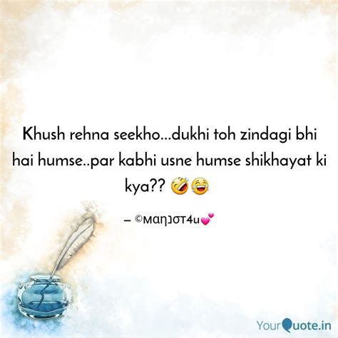 Khush Rehna Seekho Dukh Quotes Writings By Manjot S Gh K