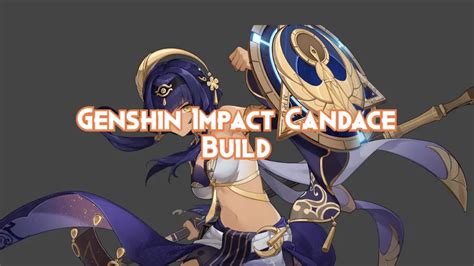 Genshin Impact Candace Build Guide 2024 Pillar Of Gaming