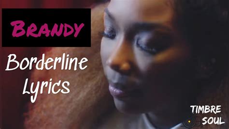 Brandy Borderline Lyrics Youtube