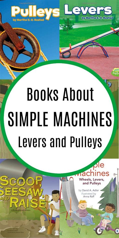 Simple Machine Books About Levers And Pulleys For Kids Mommy