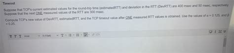 Solved Timeout Suppose That Tcp S Current Estimated Values Chegg