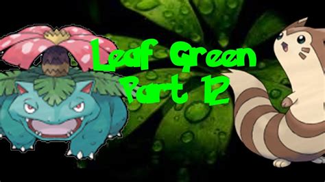 Pokemon Leaf Green Walkthrough Part 12 YouTube