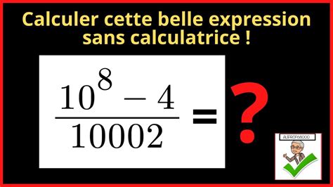 Saurez Vous Calculer Cette Belle Expression Sans Calculatrice YouTube