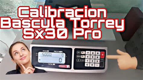 Calibración Ajuste Bascula Torrey Sx30 Pro YouTube