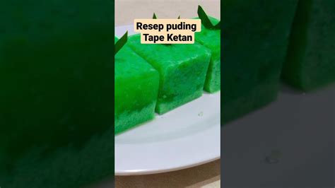 Resep Puding Tape Ketan Hijau Shorts Shortsvideo Shortsfound