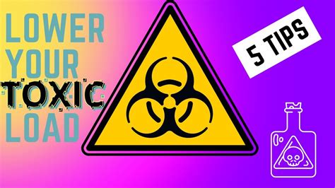 5 Tips To Lower Your Toxic Load Now Youtube