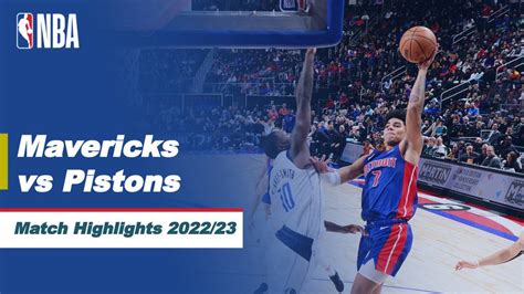 Match Highlights Dallas Mavericks Vs Detroit Pistons NBA Regular