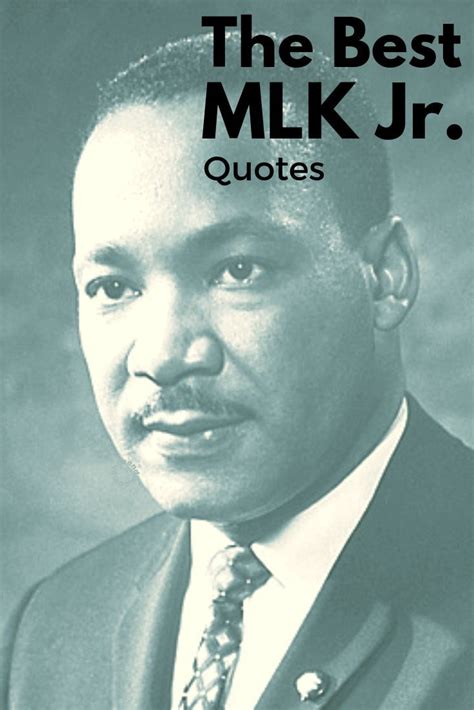 25 Of The Best Martin Luther King Jr Quote Martin Luther King Jr Quotes Martin Luther King Jr