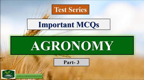 Agronomy Important MCQs Part 3 Agronomy Important Questions