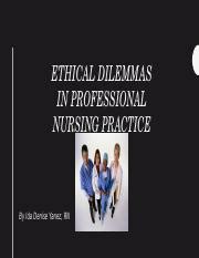 Module Powerpoint Pptx Ethical Dilemmas In Nursing Practice James