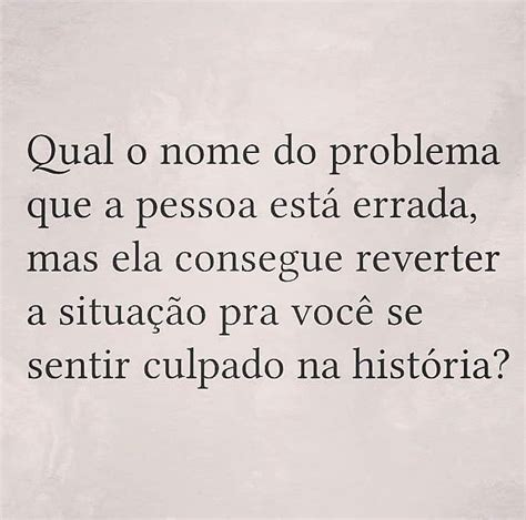 Qual o nome do problema que a pessoa está errada mas ela consegue