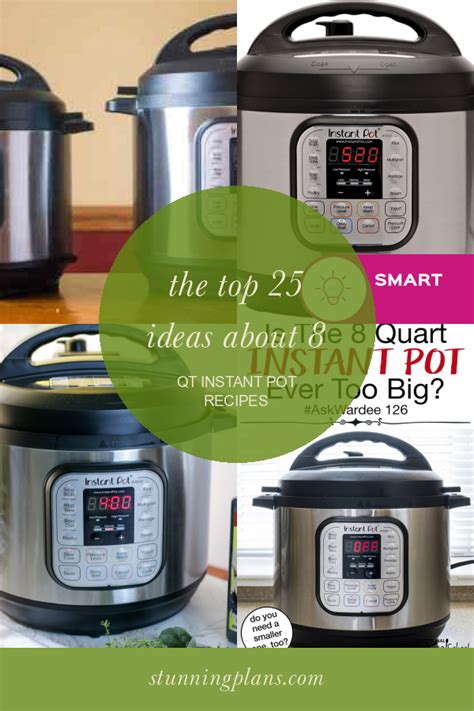 The top 25 Ideas About 8 Qt Instant Pot Recipes - Home, Family, Style and Art Ideas