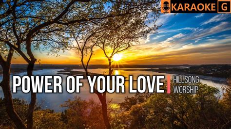 POWER OF YOUR LOVE Hillsong Worship KARAOKE YouTube