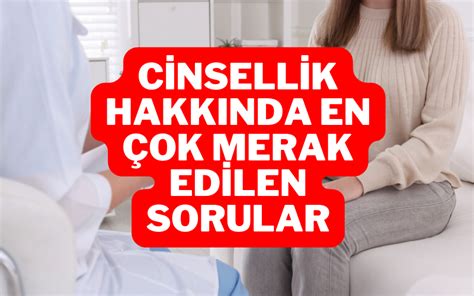 Cinsellik Hakk Nda S K A Sorulan Sorular Ve Cevaplar Kad Nlar In