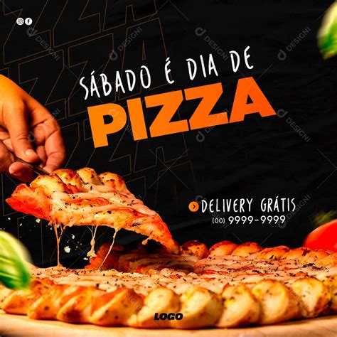 S Bado Dia De Pizza Venha Aproveitar Social Media Psd Edit Vel