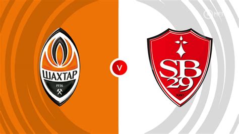 Shakhtar Donetsk Vs Brest Prediction And Betting Tips