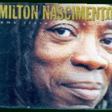 Milton Nascimento 80 álbuns da Discografia no LETRAS MUS BR