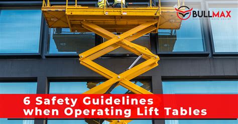 Safety Guidelines When Operating Lift Tables Bullmax Mhe