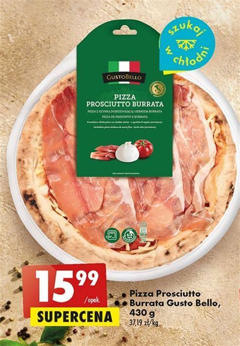 Promocja Pizza Prosciutto Burrata Gustobello Biedronka