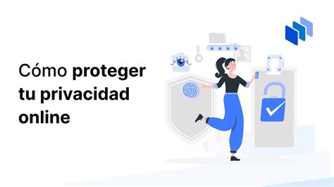 Cómo Proteger Tu Seguridad Y Privacidad En Internet Factorydrip