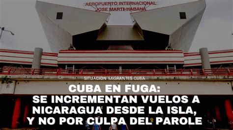 CUBA EN FUGA SE INCREMENTAN VUELOS A NICARAGUA DESDE LA ISLA Y NO POR