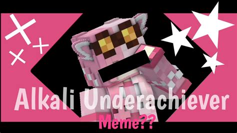 Alkali Underachiever Meme?? || Minecraft Prisma 3D - YouTube