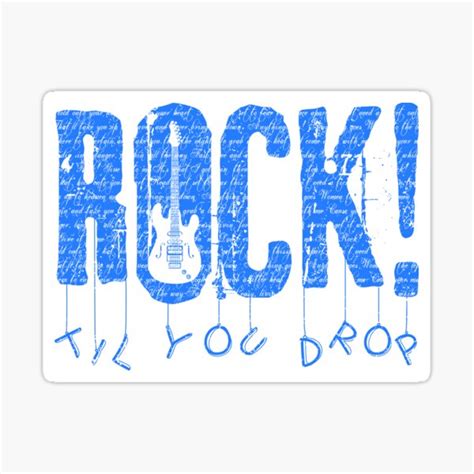 Rock Till You Drop Sticker By Windrose Redbubble