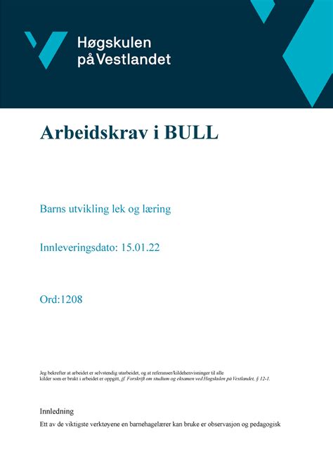 Arbeidskrav I BULL Om Obervasjonsmetoder Arbeidskrav I BULL Barns