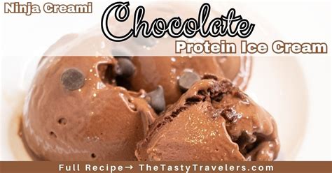 Ninja Creami Chocolate Protein Ice Cream The Tasty Travelers