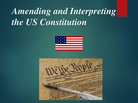 Amending And Interpreting The Us Constitution Ppt Download