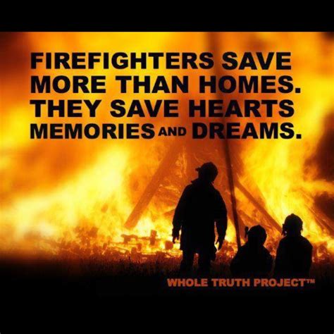 Firefighter Appreciation Quotes Quotesgram