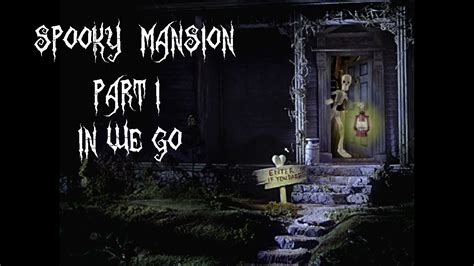 I Spy Spooky Mansion Part 1 In We Go Youtube