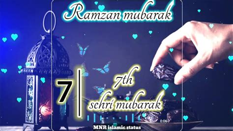 Ramzan Ki 7 Sehri Mubarak Status Ramzan Ki Santvi Sehri Mubarak 7