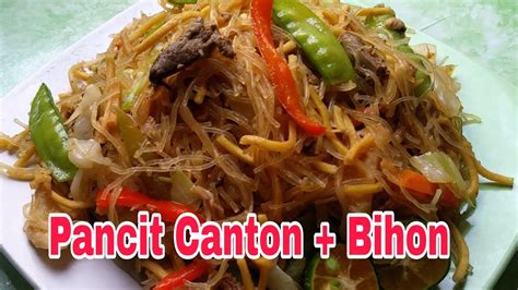 Paano Lutuin Ang Pancit Canton Bihon Pilipino Recipe Pancitcanton