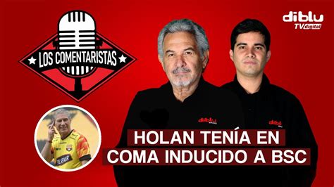 Los Comentaristas Barcelona Estaba En Coma Inducido Con Holan Youtube