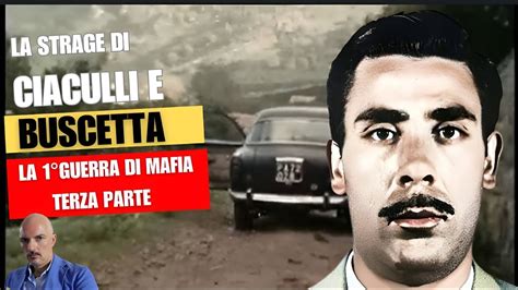 Ciaculli E Buscetta La Prima Guerra Di Mafia 3 Parte YouTube