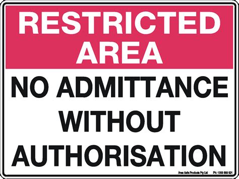 Restricted Area No Admittance Without Authorisation Sign