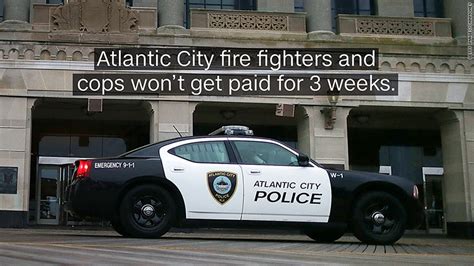 Atlantic City Fire Fighters Police Wont Get Paid During Government