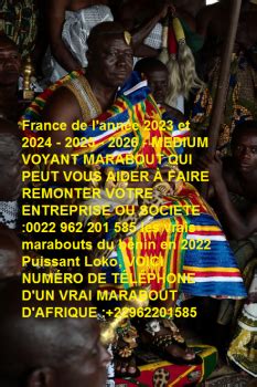 French Connect Annonce De Membre LE PLUS GRAND MARABOUT DU BENIN