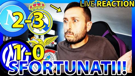 Sfortunati Napoli Real Madrid Inter Benfica Live