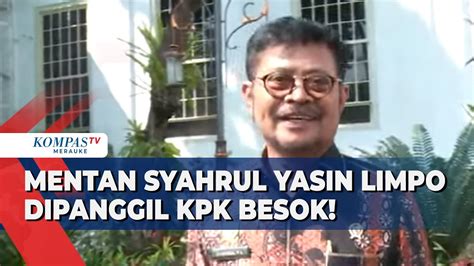 Mentan Syahrul Yasin Limpo Dipanggil Kpk Besok Buntut Dugaan Kasus