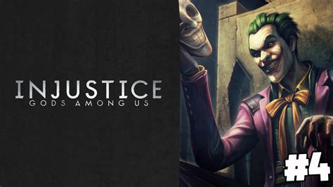 Injustice Gods Among Us - Chapter 4: The Joker [Story Mode] - YouTube
